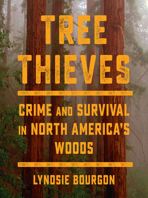 Title details for Tree Thieves by Lyndsie Bourgon - Wait list